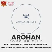AROHAN { HR CLUB } SOMC Sage University Bhopal
