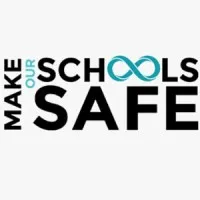 Make Our Schools Safe Make Our Schools Safe