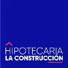 Hipotecaria La Construcción Hipotecaria La Construcción