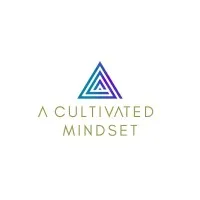 A Cultivated Mindset
