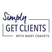 Simply Get Clients by Mary Cravets Simply Get Clients by Mary Cravets