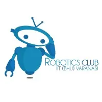 Robotics Club, IIT (BHU) Varanasi Robotics Club, IIT (BHU) Varanasi