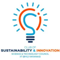 Club of Sustainability and Innovation, IIT (BHU), Varanasi
