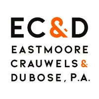 Eastmoore, Crauwels & DuBose, P.A. Eastmoore, Crauwels & DuBose, P.A.
