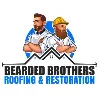 Bearded Brothers Roofing & Restoration