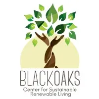 BLACK OAKS CENTER FOR SUSTAINABLE RENEWABLE LIVING NFP BLACK OAKS CENTER FOR SUSTAINABLE RENEWABLE LIVING NFP