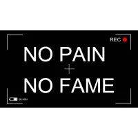 No Pain No Fame