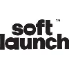 Soft Launch Soft Launch