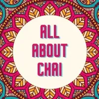 All About Chai