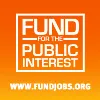 Fund for the Public Interest Fund for the Public Interest