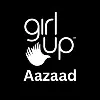 Girl Up Aazaad Girl Up Aazaad