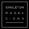 Singleton Moore Signs Singleton Moore Signs