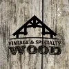 Vintage and Specialty Wood LLC Vintage and Specialty Wood LLC