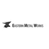 Eastern Metal Works Eastern Metal Works