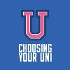 Choosing Your Uni Choosing Your Uni