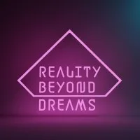 Reality Beyond Dreams