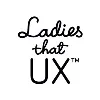 Ladies That UX Ladies That UX