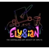 Elysian -The Centralised Art Society of VIPS-TC
