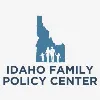 Idaho Family Policy Center Idaho Family Policy Center