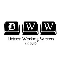 DETROIT WORKING WRITERS DETROIT WORKING WRITERS