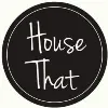 HouseThat HouseThat