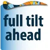 Full Tilt Ahead Full Tilt Ahead