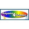Anyone 4 Science Anyone 4 Science