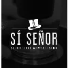 SI SEÑOR SI SEÑOR