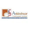 ANKLESHWAR EMPLOYMENT SERVICES ANKLESHWAR EMPLOYMENT SERVICES