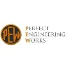 PERFECT ENGINEERING WORKS PERFECT ENGINEERING WORKS