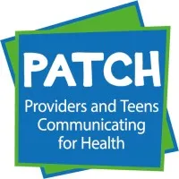 PATCH (Providers and Teens Communicating for Health) Madison, United States PATCH (Providers and Teens Communicating for Health) Madison, United States