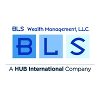 BLS Wealth Management, A HUB International Company BLS Wealth Management, A HUB International Company