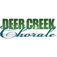 DEER CREEK CHORALE DEER CREEK CHORALE