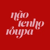 NÃO TENHO ROUPA