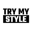Try My Style ® Try My Style ®