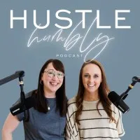 Hustle Humbly Podcast Hustle Humbly Podcast