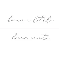 Dream A Little Dream Events