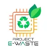 Project E-WASTE Project E-WASTE