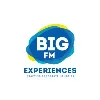 BIG FM Experiences BIG FM Experiences