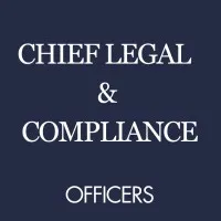 Chief Legal & Compliance Officers