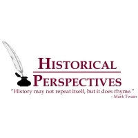 Historical Perspectives Historical Perspectives