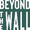 Beyond The Wall Beyond The Wall