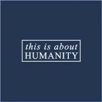 This Is About Humanity