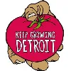 Keep Growing Detroit Keep Growing Detroit