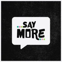 Say More