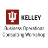 Kelley Business Operations Consulting Workshop Kelley Business Operations Consulting Workshop