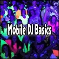 Mobile DJ Basics Mobile DJ Basics