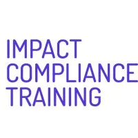Impact Compliance Training Impact Compliance Training
