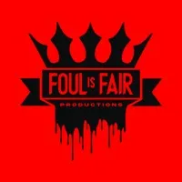 Foul Is Fair Productions