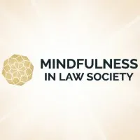 Mindfulness in Law Society Mindfulness in Law Society